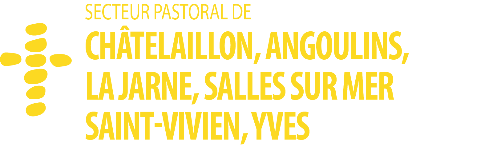 Secteur Paroissial de Châtelaillon, Angoulins, La Jarne, Salles sur Mer, Saint Vivien, Yves