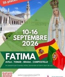 Pèlerins d’espérance, artisans de paix : partons sur les chemins d’Avila, Fátima et Compostelle