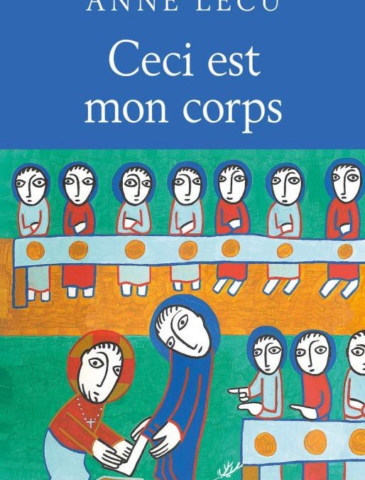 Ceci est mon corps d’Anne Lécu