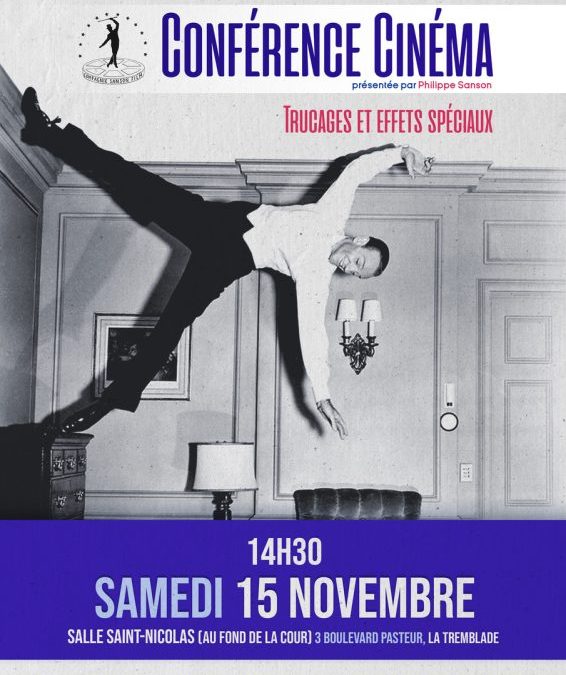 Conférence sur les effets spéciaux et trucages au cinéma; Par Philippe Sanson