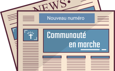 Le nouveau numéro de “Communauté en Marche” à lire en ligne !