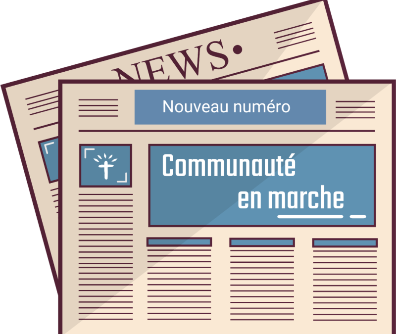 Le nouveau numéro de “Communauté en Marche” à lire en ligne !