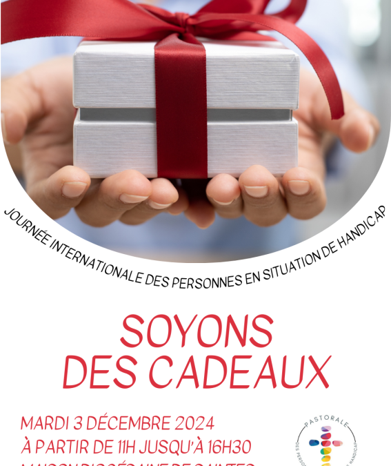 Journée internationale des personnes en situation de handicap : “Soyons des cadeaux !”