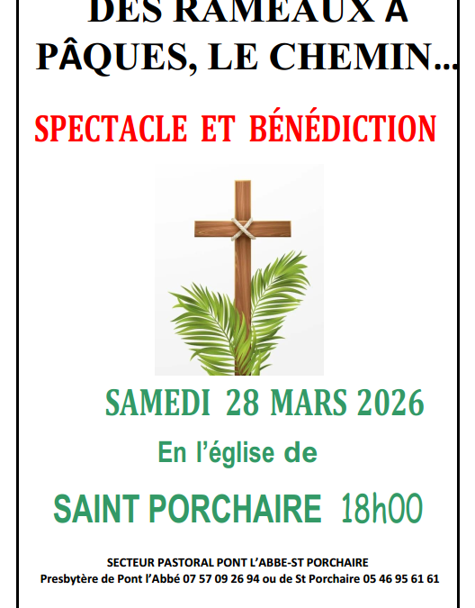 Samedi 28 mars : Spectacle et bénédiction à Saint Porchaire