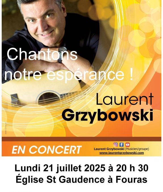 Veillées jubilaires « Chantons notre espérance ! » avec Laurent Grzybowski