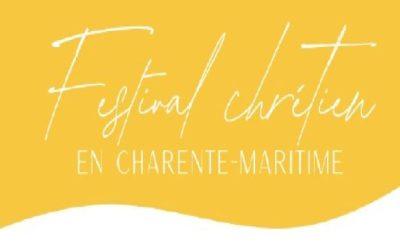 Festival chrétien en Charente Maritime 