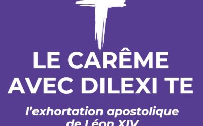 Le Carême avec Dilexi Te