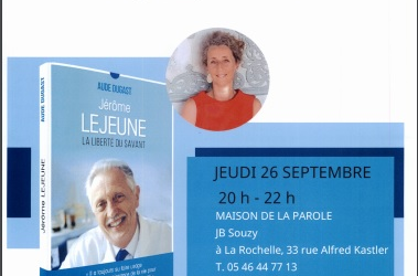 Jérôme Lejeune, la liberté du savant (Sept 2019)