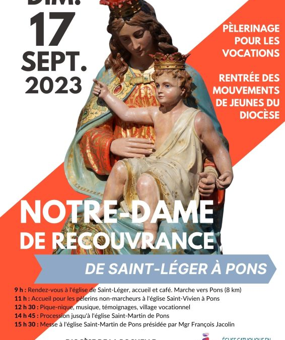 Pèlerinage pour les vocations – dimanche 17 septembre – Notre Dame de Recouvrance à Pons