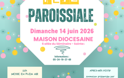 Fête de la paroisse Saintes rive gauche – dimanche 14 juin