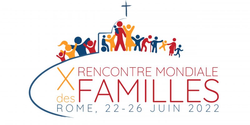 La rencontre mondiale des familles du 22 au 26 juin 2022