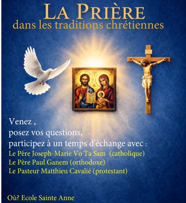 La Prière dans les traditions chrétiennes (28 mars à 11h)