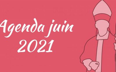 Agenda de l’évêque : juin 2021