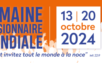 Semaine missionnaire Mondiale : “Allez et invitez tout le monde à la noce !”