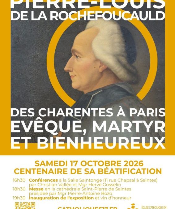 Centenaire de la béatification de Pierre-Louis de La Rochefoucauld